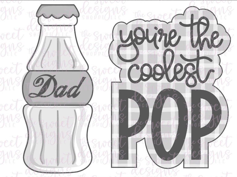 Dad Coke bottle and Coolest POP cookie designs